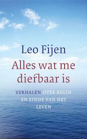 Alles wat me dierbaar is - Leo Fijen (ISBN 9789025905187)