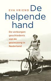 De helpende hand - Eva Vriend (ISBN 9789460031007)