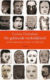 De gekleurde werkelijkheid - Corina Duijndam (ISBN 9789021401690)