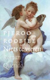 Niets te vieren - Pjeroo Roobjee (ISBN 9789021402024)