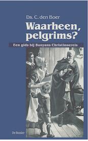 Waarheen, pelgrims? - C. den Boer (ISBN 9789462786820)