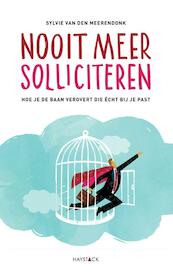 Nooit meer solliciteren - Sylvie van den Meerendonk (ISBN 9789461261717)