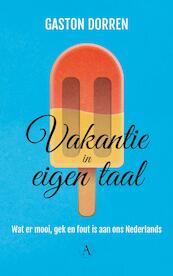 Vakantie in eigen taal - Gaston Dorren (ISBN 9789025302689)