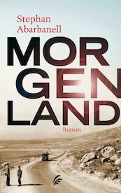 Morgenland - Stephan Abarbanell (ISBN 9789044975109)