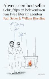 Alweer een bestseller - Paul Sebes, Willem Bisseling (ISBN 9789021402987)