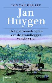 Jan Huygen - Ton van der Lee (ISBN 9789460031335)