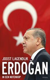 Erdogan in een notendop - Joost Lagendijk (ISBN 9789044631968)