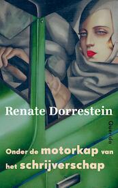 Onder de motorkap van het schrijverschap - Renate Dorrestein (ISBN 9789021406381)