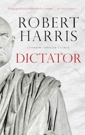 Dictator - Robert Harris (ISBN 9789023465072)