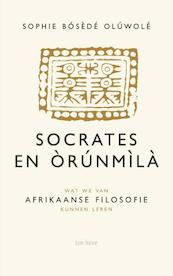 Socrates en Orunmila - Sophie Bosede Oluwole (ISBN 9789025905873)