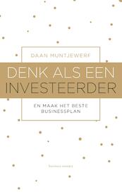 Denk als een investeerder - Daan Muntjewerf (ISBN 9789047010302)