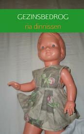 Gezinsbedrog - Ria Dinnissen (ISBN 9789402165111)