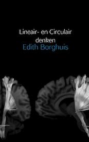 Lineair- en Circulair denken - Edith Borghuis (ISBN 9789402166590)