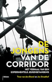 De jongens van De Corridor - Twan van den Brand, Jos Straathof (ISBN 9789460035319)