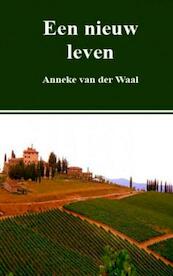 Een nieuw leven - Anneke van der Waal (ISBN 9789402168235)