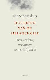 Het begin van de melancholie - Ben Schomakers (ISBN 9789086872374)