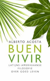 Buen vivir - Alberto Acosta (ISBN 9789025906375)
