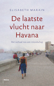 De laatste vlucht naar Havana - Elisabeth Marain (ISBN 9789460038587)