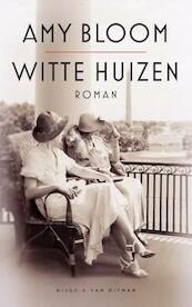 Witte huizen - Amy Bloom (ISBN 9789038805276)