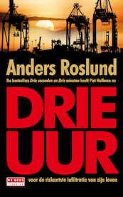 Drie uur - Anders Roslund (ISBN 9789044540123)