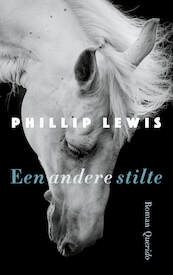 Een andere stilte - Phillip Lewis (ISBN 9789021409900)