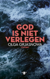 God is niet verlegen - Olga Grjasnowa (ISBN 9789403113609)