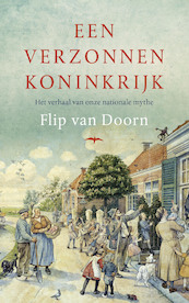 Een verzonnen koninkrijk - Flip van Doorn (ISBN 9789400402430)