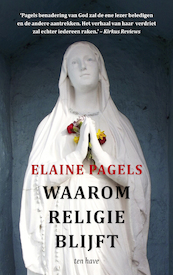 Waarom religie blijft - Elaine Pagels (ISBN 9789025907402)