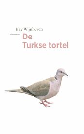 De Turkse tortel - Hay Wijnhoven (ISBN 9789045040370)