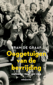 Ooggetuigen van de bevrijding - Bram de Graaf (ISBN 9789026351167)