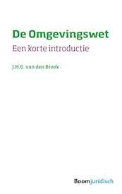 De Omgevingswet - Jan van den Broek (ISBN 9789460942457)