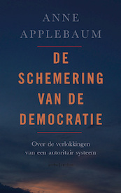 De schemering van de democratie - Anne Applebaum (ISBN 9789026354045)