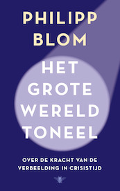 Het grote wereldtoneel - Philipp Blom (ISBN 9789403104218)