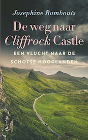 De weg naar Cliffrock Castle - Josephine Rombouts (ISBN 9789021422336)
