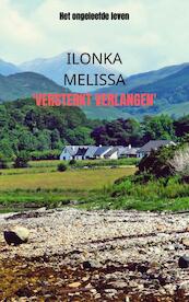 'Versterkt Verlangen' - Ilonka Melissa (ISBN 9789464183238)