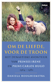 Om de liefde, voor de troon - Daniela Hooghiemstra (ISBN 9789463821537)