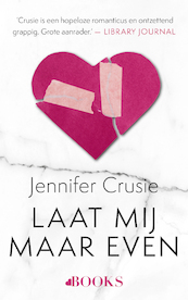 Laat mij maar even - Jennifer Crusie (ISBN 9789021460086)