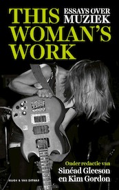 This Woman's Work - Sinéad Gleeson, Kim Gordon (ISBN 9789038811550)