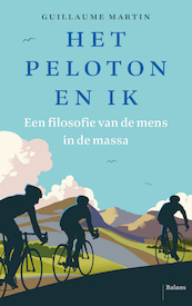 Het peloton en ik - Guillaume Martin (ISBN 9789463822350)