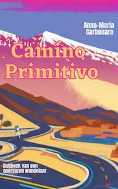 Camino Primitivo - Anna-Maria Carbonaro (ISBN 9789464806083)