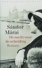 De nacht voor de scheiding - Sandor Marai (ISBN 9789028421851)