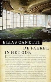 De fakkel in het oor - Elias Canetti (ISBN 9789029575034)