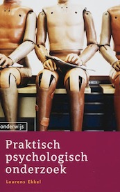 Praktisch psychologisch onderzoek - L. Ekkel (ISBN 9789047300007)