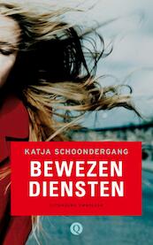 Bewezen diensten - Katja Schoondergang (ISBN 9789021440026)