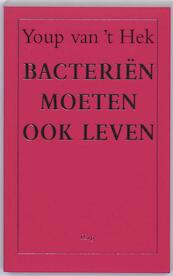 Bacterien moeten ook leven - Youp van 't Hek (ISBN 9789060058756)