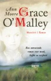 Grace O'Malley - Ann Moore (ISBN 9789023906629)