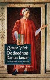 De dood van Dantes keizer - Renée Vink (ISBN 9789078124832)