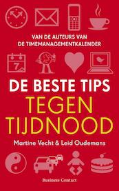Beste tips tegen tijdnood - Leid Oudemans, Martine Vecht (ISBN 9789047004226)