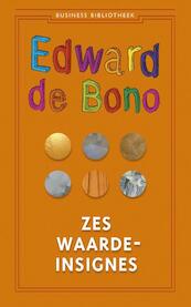 Zes waardeninsignes - Edward de Bono (ISBN 9789047003748)