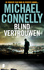 Blind vertrouwen - Michael Connelly (ISBN 9789460233012)